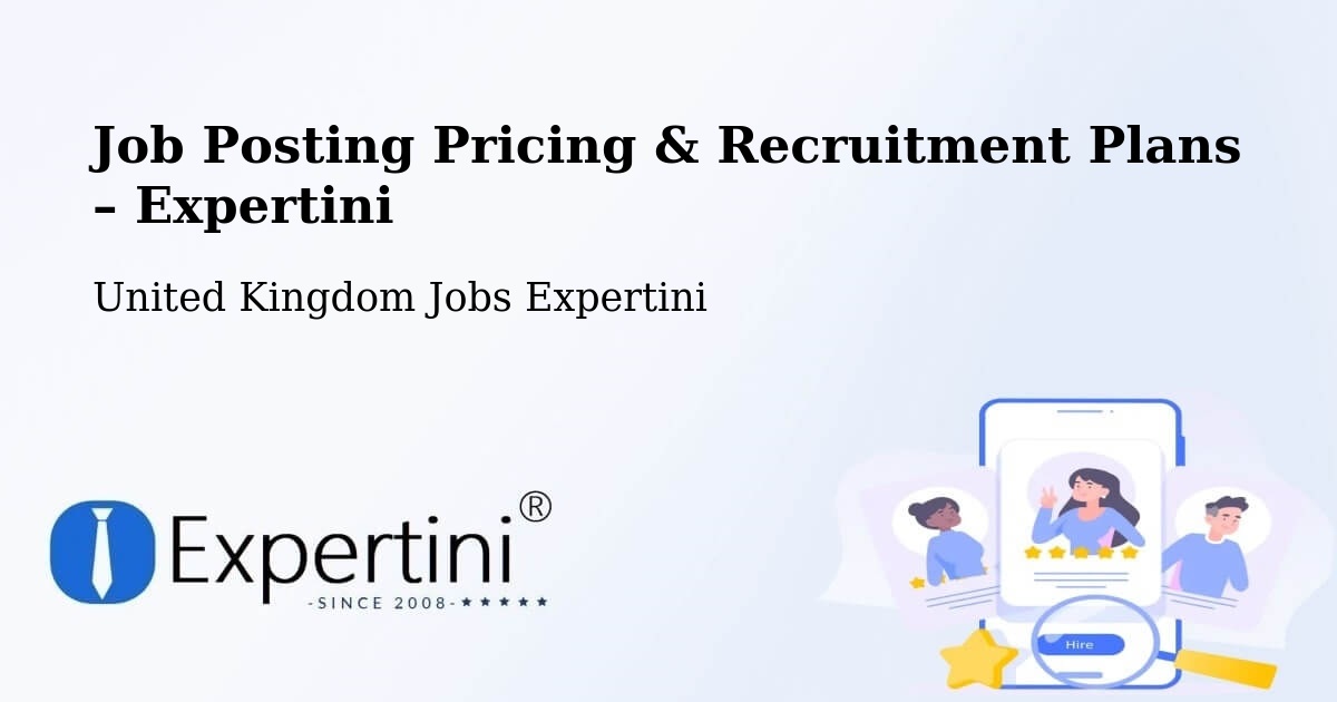 Job Posting Pricing & Recruitment Plans – Yeovil - Yeovil, United Kingdom Jobs Expertini
